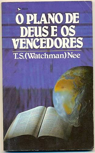 o-plano-de-deus-e-os-vencedores-t-s-watchaman-nee