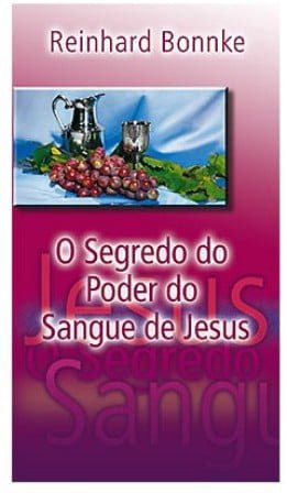 Livro - O segredo do poder do Sangue de Jesus