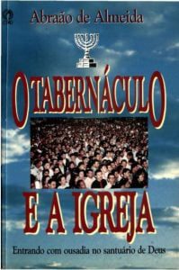 O Tabernáculo e a Igreja - Livro Bíblico