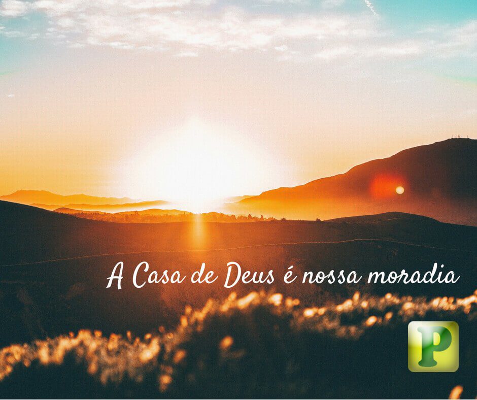 A casa de Deus é a nossa moradia - Gênesis 35:1-15