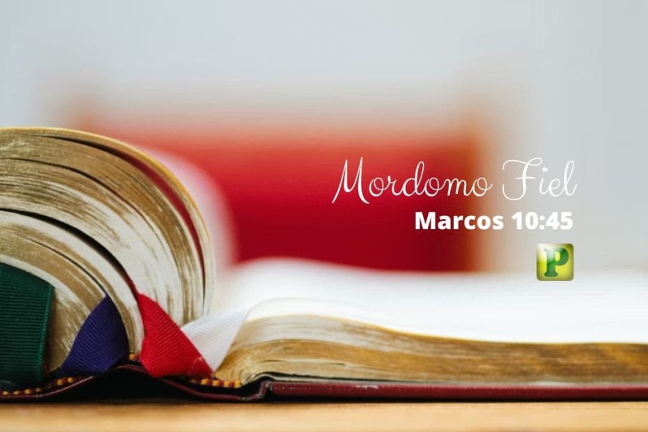 Mordomo Fiel - Marcos 10:45