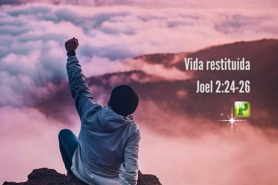 Vida restituída - Joel 224-26